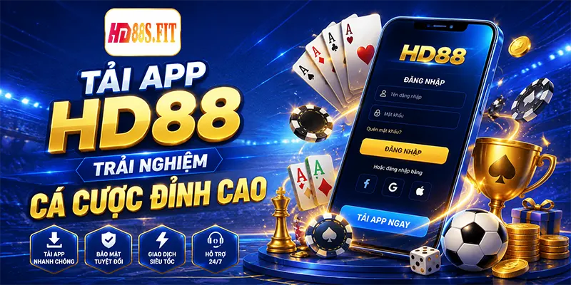 Tải App HD88 Trải Nghiệm Cá Cược Đỉnh Cao