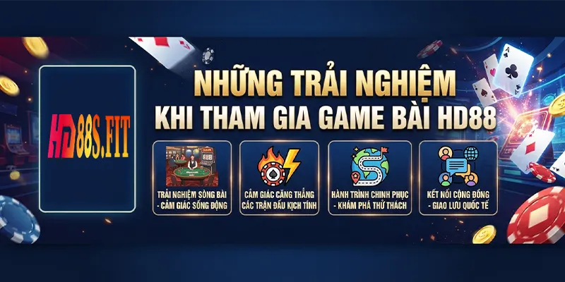Những trải nghiệm khi tham gia game bài HD88